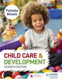 Péče o dítě a jeho vývoj 7. vydání - Child Care and Development 7th Edition