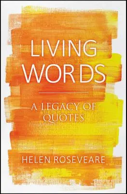 Živá slova: Dědictví citátů - Living Words: A Legacy of Quotes