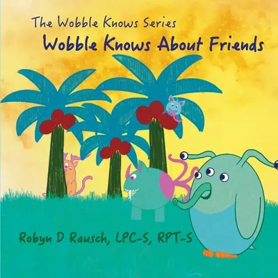 Wobble ví o přátelích - Wobble Knows About Friends