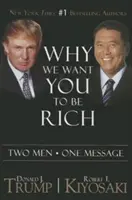 Proč chceme, abyste byli bohatí: Dva muži a jedno poselství - Why We Want You to Be Rich: Two Men a One Message