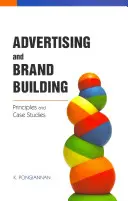 Reklama a budování značky: Principy a případové studie - Advertising and Brand Building: Principles and Case Studies