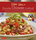 Každodenní čínská kuchařka Katie Chinové: Kuchařka čínské kuchyně: 101 lahodných receptů z matčiny kuchyně - Katie Chin's Everyday Chinese Cookbook: 101 Delicious Recipes from My Mother's Kitchen
