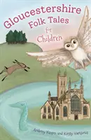 Lidové pohádky pro děti z Gloucestershire - Gloucestershire Folk Tales for Children