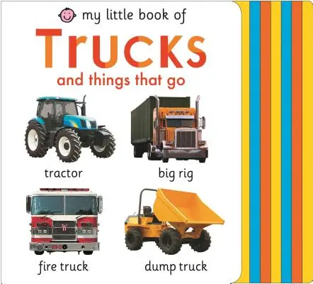 Moje malá knížka o náklaďácích a věcech, které jezdí - My Little Book of Trucks and Things That Go
