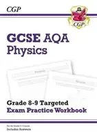 GCSE Physics AQA Grade 8-9 Targeted Exam Practice Workbook (včetně odpovědí) - GCSE Physics AQA Grade 8-9 Targeted Exam Practice Workbook (includes Answers)