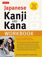 Cvičebnice japonštiny kandži a kana: Cvičebnice pro samostudium japonských znaků (ideální pro přípravu na zkoušky Jlpt a AP) - Japanese Kanji and Kana Workbook: A Self-Study Workbook for Learning Japanese Characters (Ideal for Jlpt and AP Exam Prep)