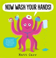 Teď si umyj ruce! - Now Wash Your Hands!