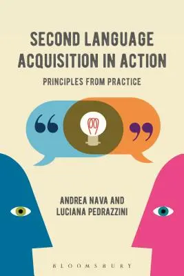 Osvojování druhého jazyka v praxi: Principy z praxe - Second Language Acquisition in Action: Principles from Practice