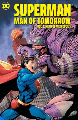 Superman: Man of Tomorrow Vol. 1: Hero of Metropolis (Superman: Muž zítřka, 1. díl) - Superman: Man of Tomorrow Vol. 1: Hero of Metropolis