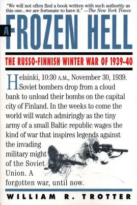 Mrazivé peklo: Rusko-finská zimní válka v letech 1939-1940 - A Frozen Hell: The Russo-Finnish Winter War of 1939-1940