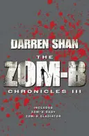 Zom-B Chronicles III - Svazek Zom-B Baby a Zom-B Gladiátor - Zom-B Chronicles III - Bind-up of Zom-B Baby and Zom-B Gladiator