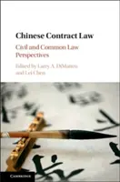 Čínské smluvní právo: Občanskoprávní a zvykové perspektivy - Chinese Contract Law: Civil and Common Law Perspectives