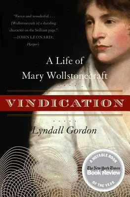 Ospravedlnění: Život Mary Wollstonecraftové - Vindication: A Life of Mary Wollstonecraft