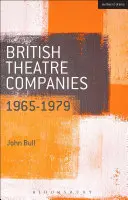 Britské divadelní společnosti: 1965-1979: Simmons Theatre Group, Welfare State International, 7:84 Theatre Co. - British Theatre Companies: 1965-1979: Cast, the People Show, Portable Theatre, Pip Simmons Theatre Group, Welfare State International, 7:84 Theatre Co