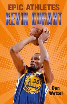 Epičtí sportovci: Kevin Durant - Epic Athletes: Kevin Durant