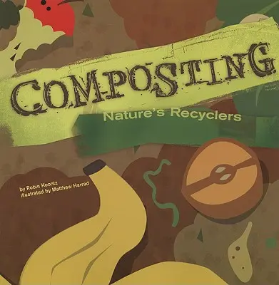 Kompostování: Přírodní recyklace - Composting: Nature's Recyclers