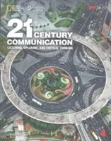 21st Century Communication 4: Listening, Speaking and Critical Thinking (Komunikace pro 21. století 4: Poslech, mluvení a kritické myšlení) - 21st Century Communication 4: Listening, Speaking and Critical Thinking