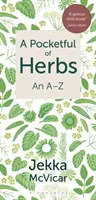 Plná kapsa bylinek - A-Z - Pocketful of Herbs - An A-Z