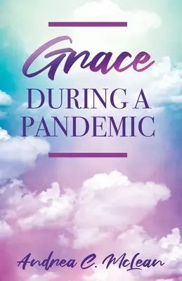 Milost během pandemie - Grace During a Pandemic