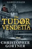 Tudorovská vendeta - Tudor Vendetta