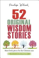 52 originálních příběhů moudrosti: Ideální pro církve a skupiny - 52 Original Wisdom Stories: Ideal for Churches and Groups