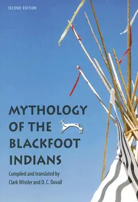Mytologie černonožských indiánů - Mythology of the Blackfoot Indians