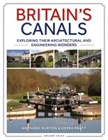 Britské kanály: Zkoumání jejich architektonických a technických zázraků - Britain's Canals: Exploring Their Architectural and Engineering Wonders