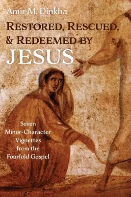 Obnoveni, zachráněni a vykoupeni Ježíšem - Restored, Rescued, and Redeemed by Jesus