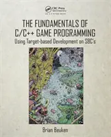 Základy programování her v jazyce C/C++: Vývoj na základě cílů na Sbc. - The Fundamentals of C/C++ Game Programming: Using Target-Based Development on Sbc's