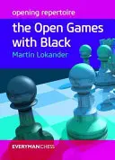 Otevírací repertoár: Otevřené hry s černými - Opening Repertoire: Open Games with Black