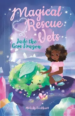 Kouzelní záchranáři: Nefritový drahokam - Magical Rescue Vets: Jade the Gem Dragon