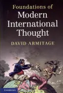 Základy moderního mezinárodního myšlení - Foundations of Modern International Thought