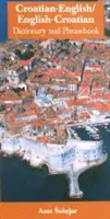 Chorvatsko-anglický/anglicko-chorvatský slovník a frázový slovník - Croatian-English/English-Croatian Dictionary & Phrasebook