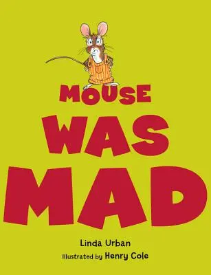 Myš byla naštvaná - Mouse Was Mad