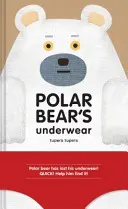 Spodní prádlo ledního medvěda - Polar Bear's Underwear