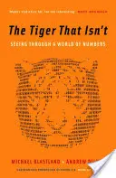 Tygr, který není - Vidět skrze svět čísel - Tiger That Isn't - Seeing Through a World of Numbers