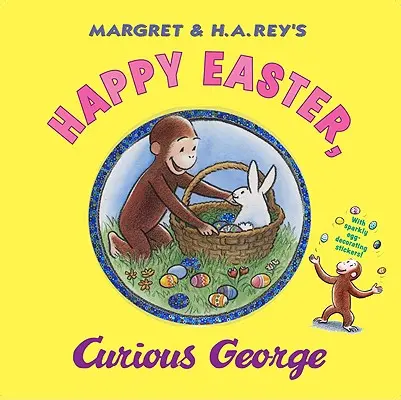 Veselé Velikonoce, Zvědavý Georgi [se samolepkami] - Happy Easter, Curious George [With Sticker(s)]