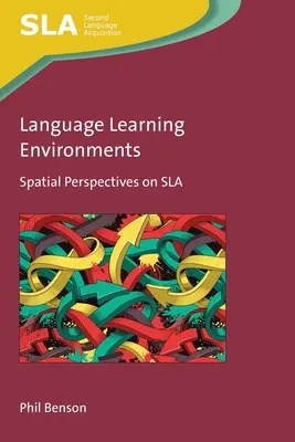 Prostředí pro výuku jazyků: Prostorové perspektivy SLA, 147 - Language Learning Environments: Spatial Perspectives on SLA, 147