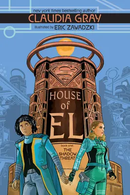 Dům El Kniha první: Hrozba stínu - House of El Book One: The Shadow Threat