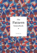 The Pattern Sourcebook: The Pattern Sourcebook: The Pattern Sourcebook: The Pattern Sourcebook: The Pattern Sourcebook: A Century of Surface Design (Století povrchového designu) - The Pattern Sourcebook: A Century of Surface Design