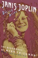 Pohřbeni zaživa: Životopis Janis Joplinové - Buried Alive: The Biography of Janis Joplin