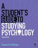 Průvodce studenta studiem psychologie - The Student's Guide to Studying Psychology