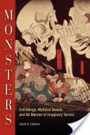 Příšery: Zlé bytosti, mýtické příšery a nejrůznější imaginární hrůzy: Jak se dostat do světa? - Monsters: Evil Beings, Mythical Beasts, and All Manner of Imaginary Terrors