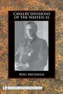 Jezdecké divize Waffen-SS - Cavalry Divisions of the Waffen-SS