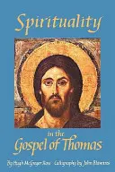 Spiritualita v Tomášově evangeliu - Spirituality in the Gospel of Thomas