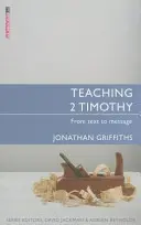 Vyučování 2 Timoteovi: Od textu k poselství - Teaching 2 Timothy: From Text to Message