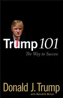 Trump 101: Cesta k úspěchu - Trump 101: The Way to Success