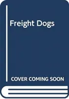 Nákladní psi - Freight Dogs