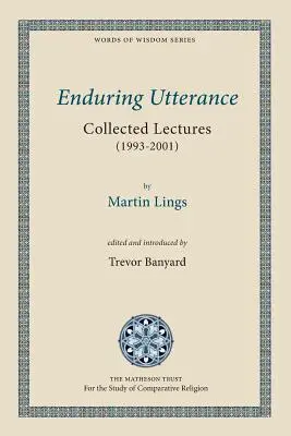 Trvalý výrok: Sebrané přednášky (1993-2001) - Enduring Utterance: Collected Lectures (1993-2001)