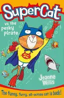 Superkočka vs. otravný pirát - Supercat vs the Pesky Pirate